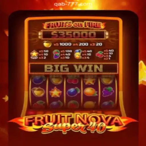 Explore the Exciting World of FruitNovaSuper40 at Qab777 Online Casino